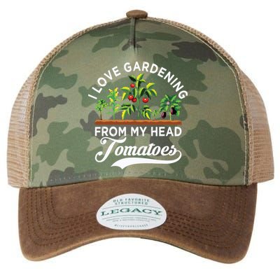 I Love Gardening From My Head Tomatoes Funny Gardener Legacy Tie Dye Trucker Hat