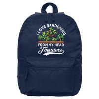 I Love Gardening From My Head Tomatoes Funny Gardener 16 in Basic Backpack