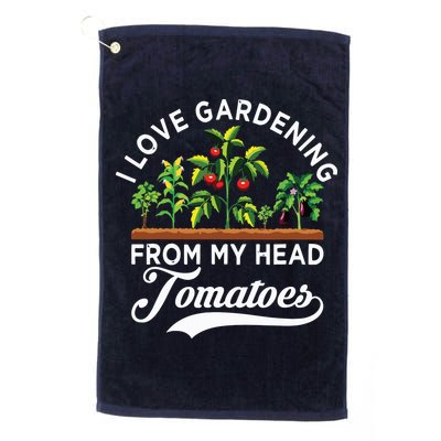 I Love Gardening From My Head Tomatoes Funny Gardener Golf Towel