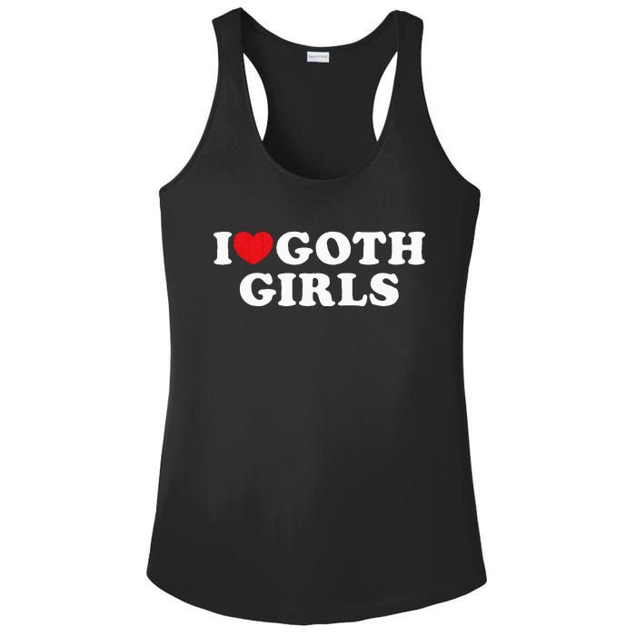 I Love Goth Girl Ladies PosiCharge Competitor Racerback Tank