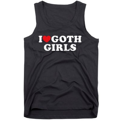 I Love Goth Girl Tank Top