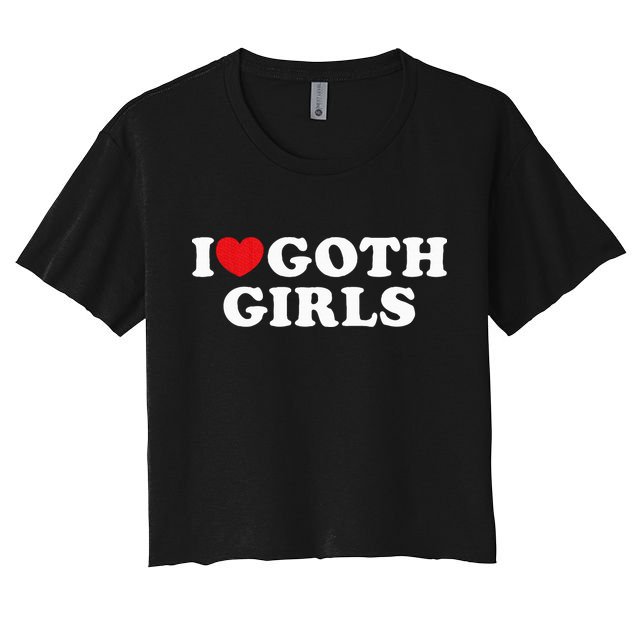 I Love Goth Girl Women's Crop Top Tee