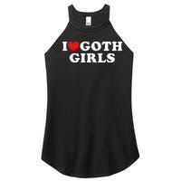 I Love Goth Girl Women's Perfect Tri Rocker Tank