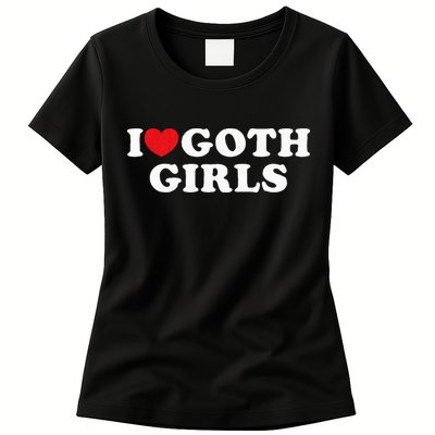 I Love Goth Girl Womens T-Shirt