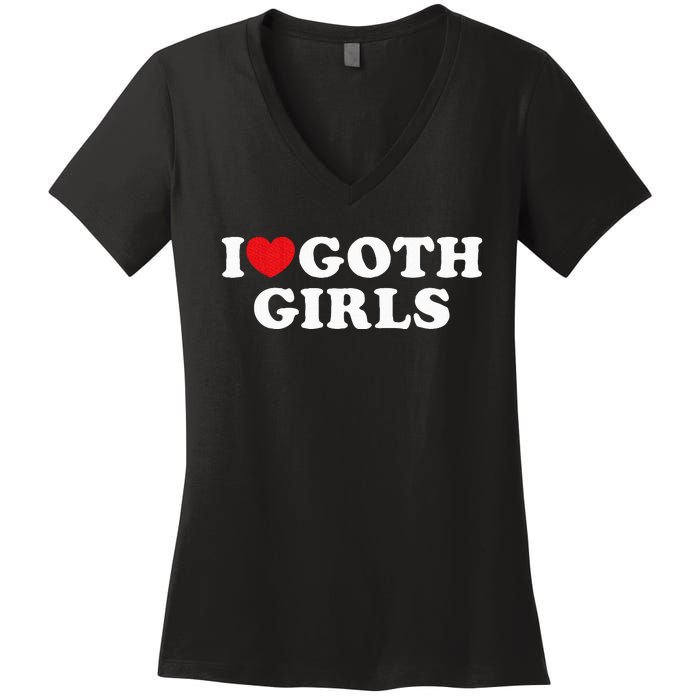 I Love Goth Girl Women's V-Neck T-Shirt