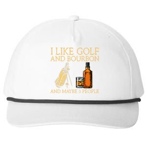 I Like Golf And Bourbon And Maybe 3 People Snapback Five-Panel Rope Hat