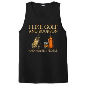 I Like Golf And Bourbon And Maybe 3 People PosiCharge Competitor Tank