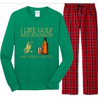 I Like Golf And Bourbon And Maybe 3 People Long Sleeve Pajama Set