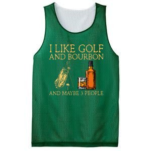 I Like Golf And Bourbon And Maybe 3 People Mesh Reversible Basketball Jersey Tank