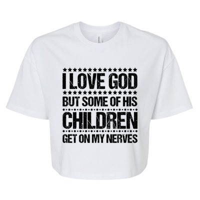 I Love God Tee Funny Christian Vintage Design Jesus Prayer Funny Gift Bella+Canvas Jersey Crop Tee