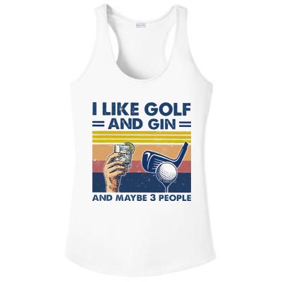 I Like Golf And Gin And Maybe 3 People Ladies PosiCharge Competitor Racerback Tank