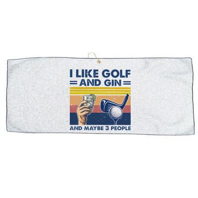 I Like Golf And Gin And Maybe 3 People Large Microfiber Waffle Golf Towel