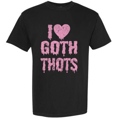 I Love Goth Thots Garment-Dyed Heavyweight T-Shirt