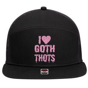 I Love Goth Thots 7 Panel Mesh Trucker Snapback Hat