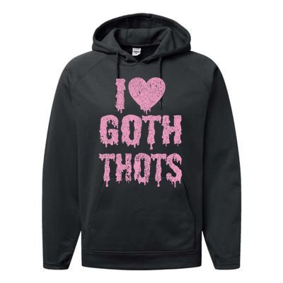 I Love Goth Thots Performance Fleece Hoodie