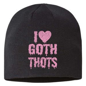 I Love Goth Thots Sustainable Beanie