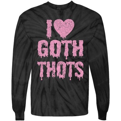 I Love Goth Thots Tie-Dye Long Sleeve Shirt