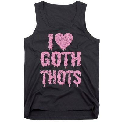 I Love Goth Thots Tank Top