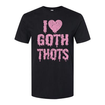 I Love Goth Thots Softstyle CVC T-Shirt