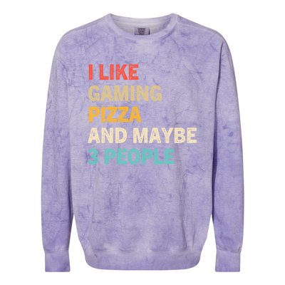 I Like Gaming Pizza And Maybe 3 People Funny Gamer Vintage Meaningful Gift Colorblast Crewneck Sweatshirt