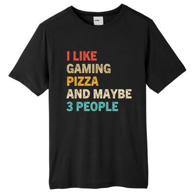 I Like Gaming Pizza And Maybe 3 People Funny Gamer Vintage Meaningful Gift Tall Fusion ChromaSoft Performance T-Shirt