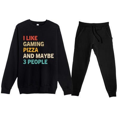 I Like Gaming Pizza And Maybe 3 People Funny Gamer Vintage Meaningful Gift Premium Crewneck Sweatsuit Set