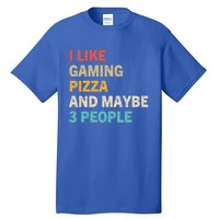 I Like Gaming Pizza And Maybe 3 People Funny Gamer Vintage Meaningful Gift Tall T-Shirt