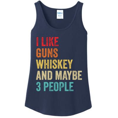 I Like Guns Whiskey & Maybe 3 People Bourbon Drinking Gift Ladies Essential Tank