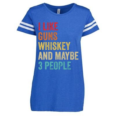 I Like Guns Whiskey & Maybe 3 People Bourbon Drinking Gift Enza Ladies Jersey Football T-Shirt