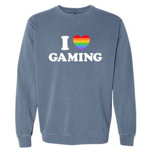 I Love Gaming Funny Video Pc Tabletop Gaymer Rpg Game Pride Gift Garment-Dyed Sweatshirt