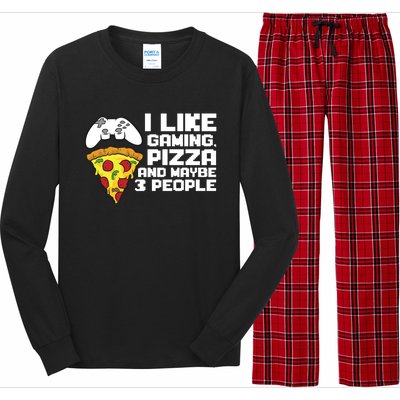 I Like Gaming Pizza And Maybe Like 3 People Gift Long Sleeve Pajama Set