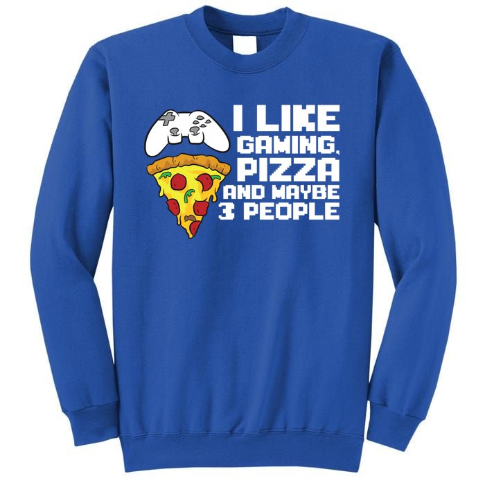 I Like Gaming Pizza And Maybe Like 3 People Gift Sweatshirt