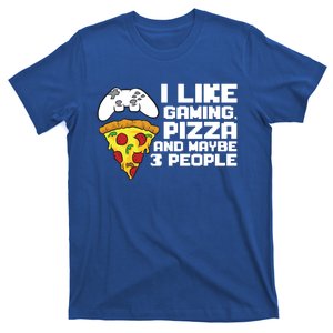 I Like Gaming Pizza And Maybe Like 3 People Gift T-Shirt