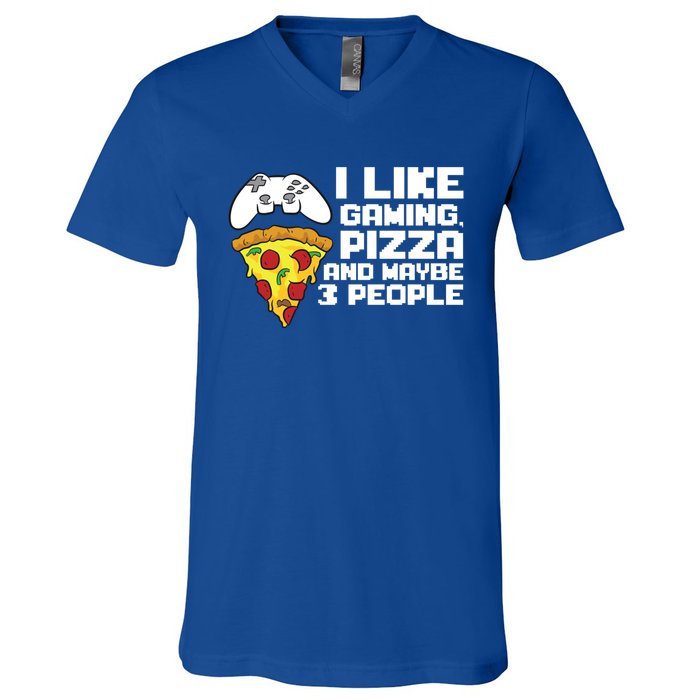 I Like Gaming Pizza And Maybe Like 3 People Gift V-Neck T-Shirt