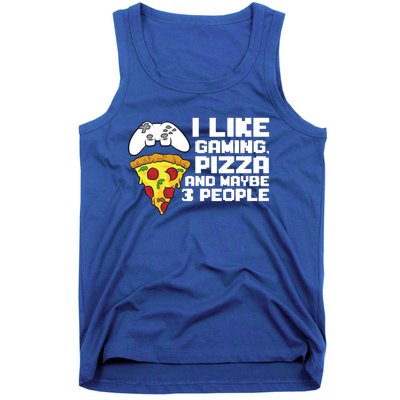 I Like Gaming Pizza And Maybe Like 3 People Gift Tank Top