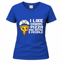 I Like Gaming Pizza And Maybe Like 3 People Gift Women's T-Shirt