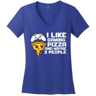 I Like Gaming Pizza And Maybe Like 3 People Gift Women's V-Neck T-Shirt