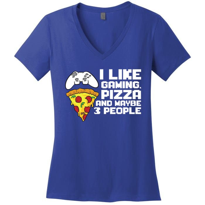 I Like Gaming Pizza And Maybe Like 3 People Gift Women's V-Neck T-Shirt