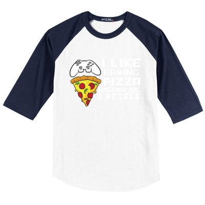 I Like Gaming Pizza And Maybe Like 3 People Gift Baseball Sleeve Shirt