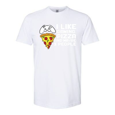 I Like Gaming Pizza And Maybe Like 3 People Gift Softstyle CVC T-Shirt