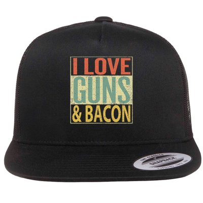 I Love Guns And Bacon . Funny Gun Lover Gift Flat Bill Trucker Hat