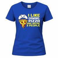 I Like Gaming Pizza And Maybe Like 3 People Gift Women's T-Shirt