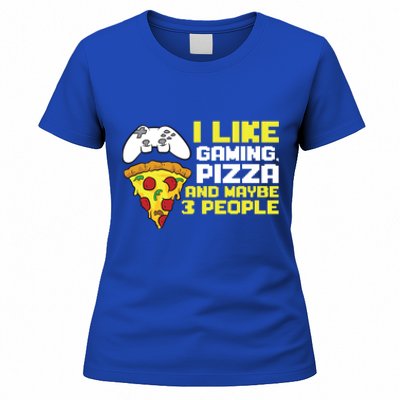 I Like Gaming Pizza And Maybe Like 3 People Gift Women's T-Shirt