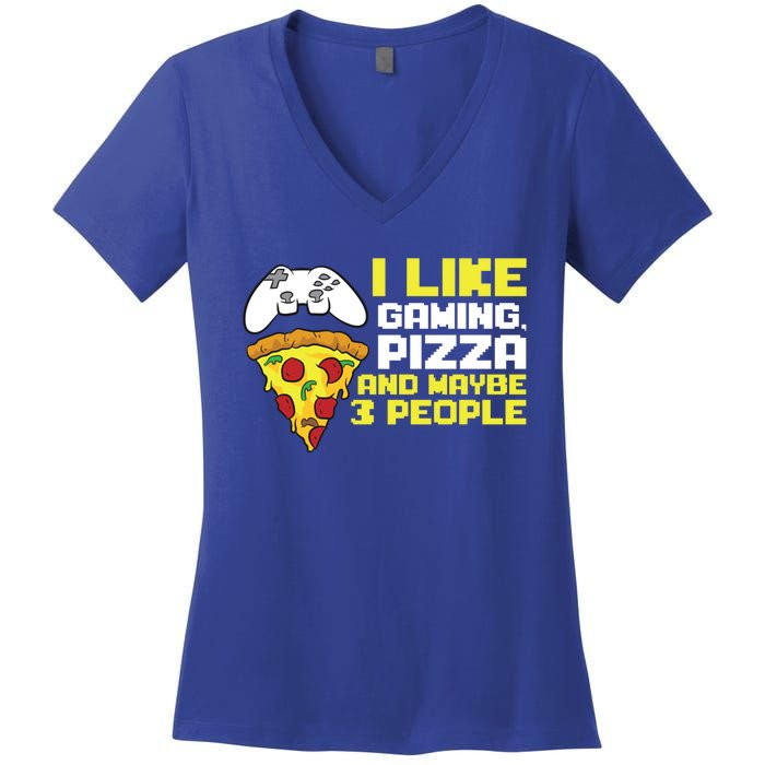 I Like Gaming Pizza And Maybe Like 3 People Gift Women's V-Neck T-Shirt