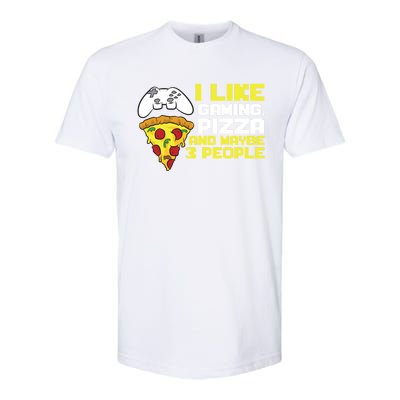 I Like Gaming Pizza And Maybe Like 3 People Gift Softstyle® CVC T-Shirt