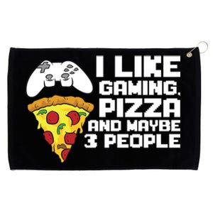 I Like Gaming Pizza And Maybe Like 3 People Funny Gift Grommeted Golf Towel