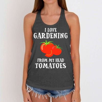I Love Gardening From My Head Tomatoes Funny Gardener Tee Women's Knotted Racerback Tank