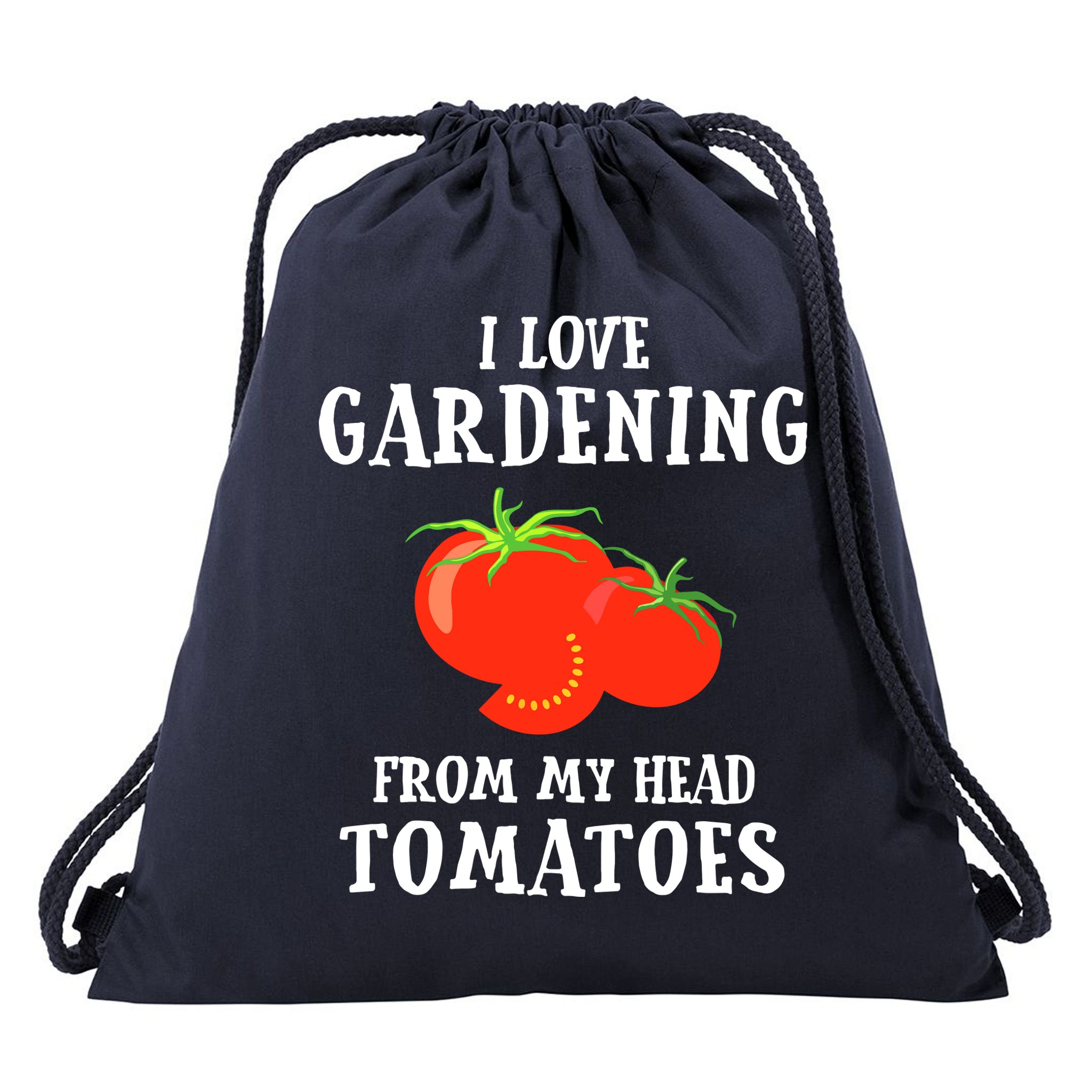 I Love Gardening From My Head Tomatoes Funny Gardener Tee Drawstring Bag