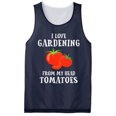 I Love Gardening From My Head Tomatoes Funny Gardener Tee Mesh Reversible Basketball Jersey Tank