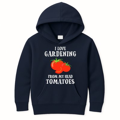 I Love Gardening From My Head Tomatoes Funny Gardener Tee Kids Hoodie